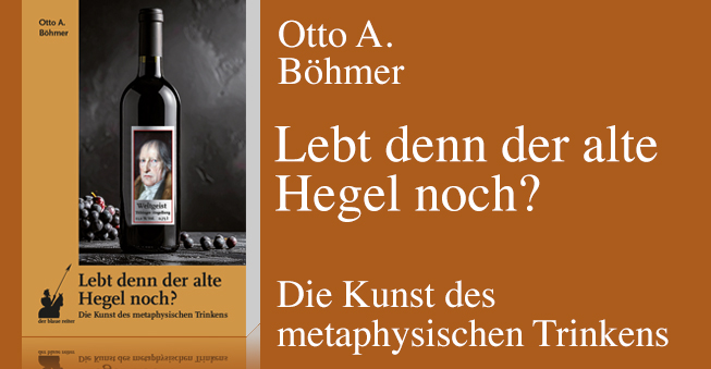 Lebt denn der alte Hegel noch?