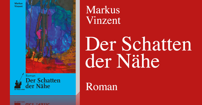 Der Schatten der N&auml;he